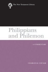 Philippians and Philemon: A Commentary (NTL) (New Testament Library)