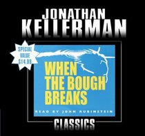 When the Bough Breaks (Alex Delaware, Bk 1) (Audio CD) (Abridged)