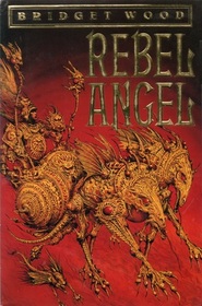 Rebel Angel (Wolfking, Bk 3)