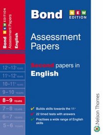 Bond Assesment Papers: Second Papers in English 8-9 Years (Bond Assessment Papers)