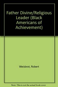 Father Divine/Religious Leader (Black Americans of Achievement)