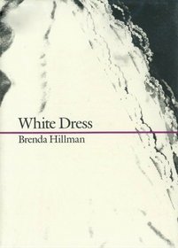 White Dress (Wesleyan New Poets)