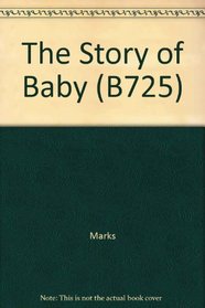 The Story of Baby (B725)