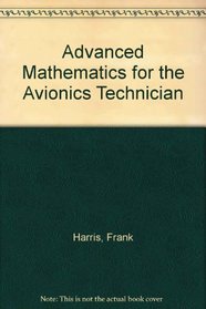 Advanced Mathematics for the Avionics Technician