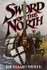 Sword of the North: A Novel
