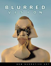 Blurred Vision 2: New Narrative Art