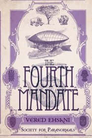 The Fourth Mandate (Society for Paranormals) (Volume 4)