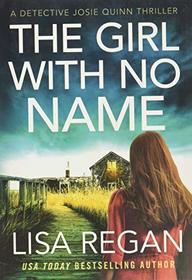 The Girl with No Name (Detective Josie Quinn, 2)
