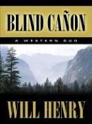Five Star First Edition Westerns - Blind Canon: A Western Duo