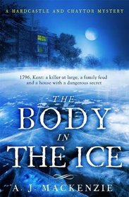 The Body in the Ice (Hardcastle and Chaytor Mysteries)