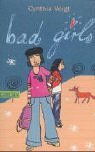 Bad Girls. ( Ab 11 J.).
