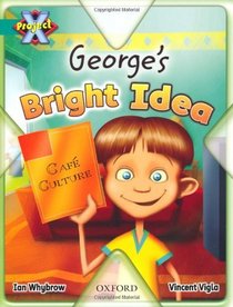 Project X: Discovery: George's Bright Idea