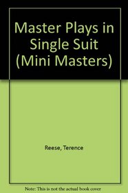 Master Plays in a Single Suit (Mini Masters Series)