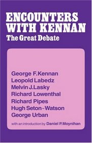 Encounters with Kennan: The Great Debate