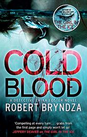 Cold Blood (Detective Erika Foster, Bk 5)