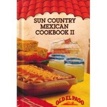 Sun Country Mexican Cookbook II