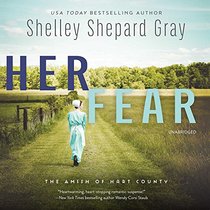 Her Fear: Library Edition (The Amish of Hart County)