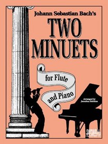 Bach's Two Minuets For Flute & Piano