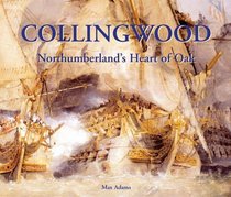 Collingwood: Northumberland's Heart of Oak