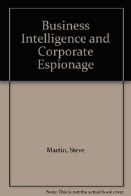 Business Intelligence and Corporate Espionage