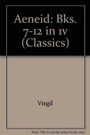 Aeneid: Bks. 7-12 in 1v (Classics)