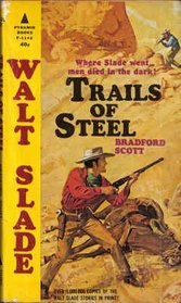 Trails of Steel (Walt Slade)