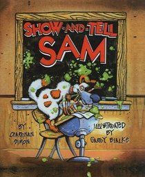 Show and tell Sam