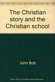 The Christian story and the Christian school