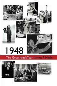 1948: The Crossroads Year