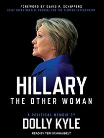 Hillary the Other Woman: A Political Memoir