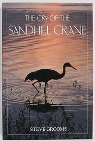The Cry of the Sandhill Crane (Camp & Cottage Birding Collection, 3)