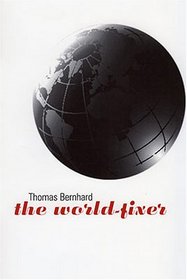 World-fixer (Studies in Austrian Literature, Culture, and Thought. Translation Series)