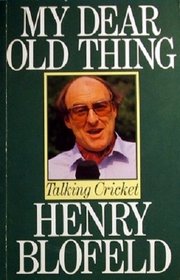 My Dear Old Thing: Talking Cricket