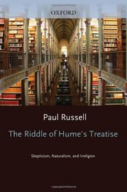 The Riddle of Hume's Treatise: Skepticism, Naturalism, and Irreligion