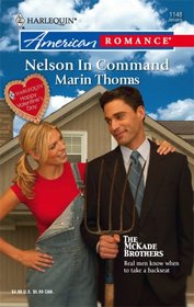 Nelson in Command (McKade Brothers, Bk 2) (Harlequin American Romance, No 1148)