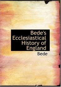 Bede's Ecclesiastical History of England (Large Print Edition)