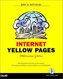 Que's Official Internet Yellow Pages:  Milennium Edition