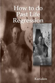How to do Past Life Regression