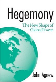 Hegemony: The New Shape Of Global Power