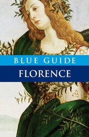 Blue Guide Florence (Tenth Edition)  (Blue Guides)
