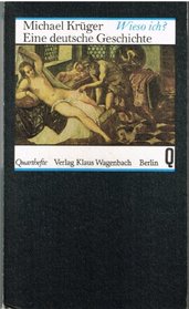 Wieso ich?: Eine deutsche Geschichte (Quartheft) (German Edition)