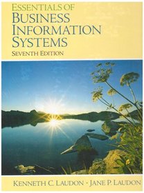 Essentials of Management Information Systems: Making the Digital Firm