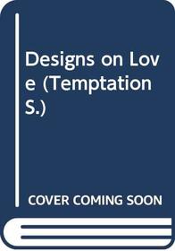 Designs on Love (Temptation)