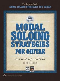 Modal Soloing Strategies for Guitar (Book & CD) (Improv)