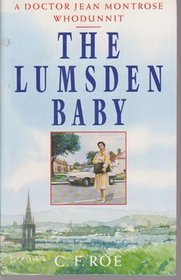 The Lumsden Baby (aka A Nasty Bit of Murder) (Dr. Jean Montrose, Bk 1)