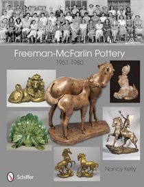 Freeman-mcfarlin Pottery: 1951-1980