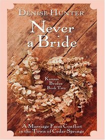 Kansas Brides: Never a Bride (Heartsong Novella in Large Print)