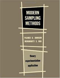 Modern Sampling Methods: Theory, Experimentation, Application