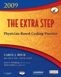 The Extra Step, Physician-Based Coding Practice, 2009 Edition