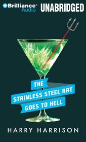 The Stainless Steel Rat Goes to Hell (Stainless Steel Rat Series)